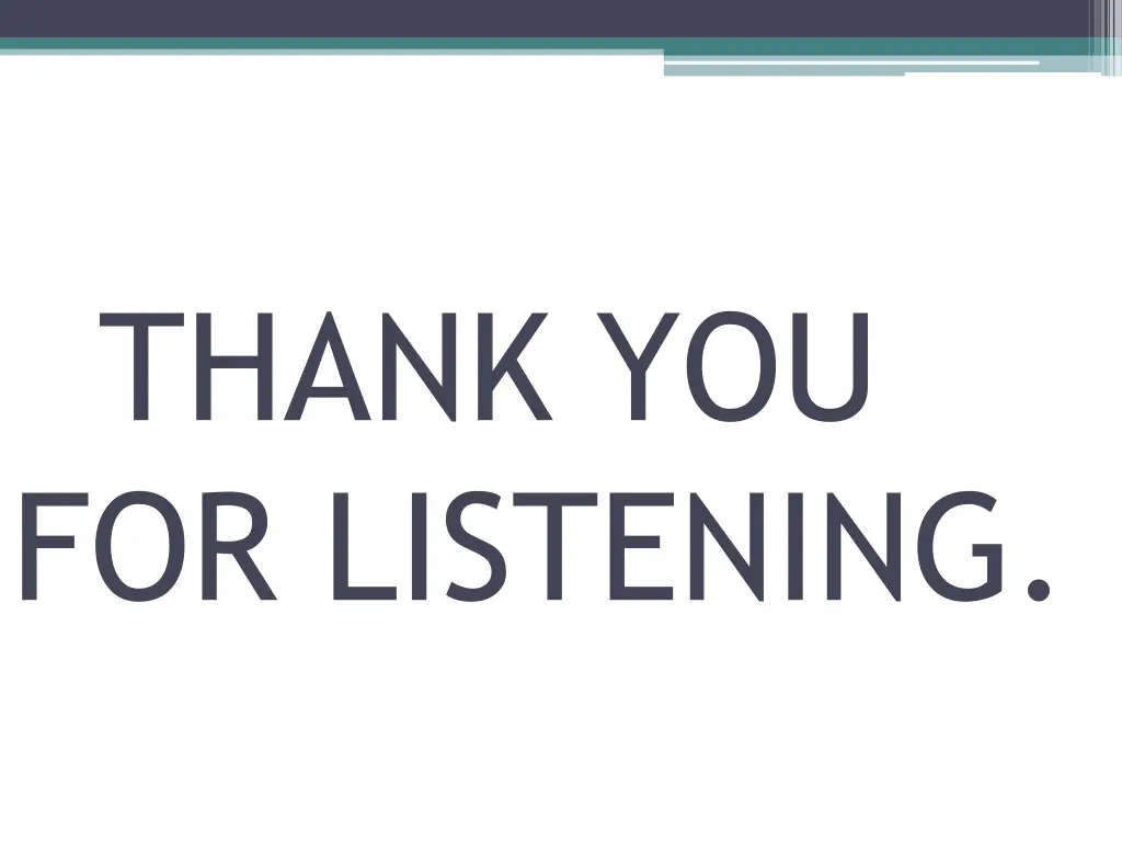 thank you for listening
