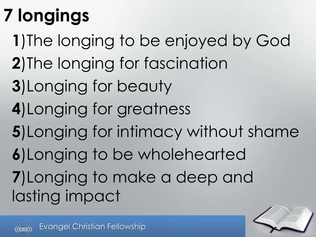 7 longings 1 the longing to be enjoyed