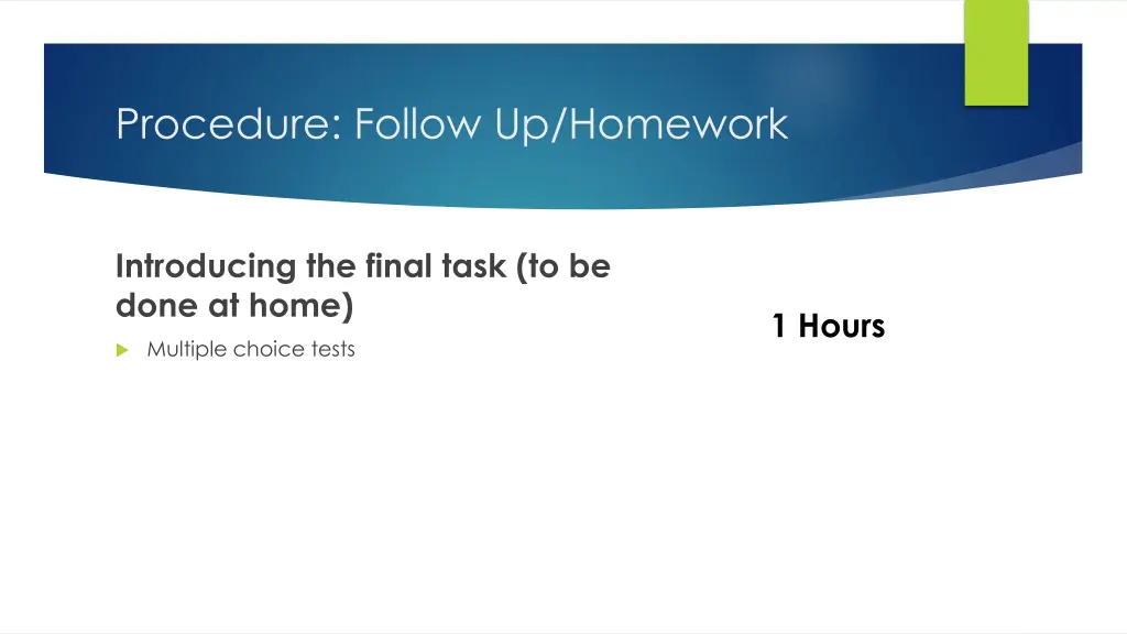 procedure follow up homework