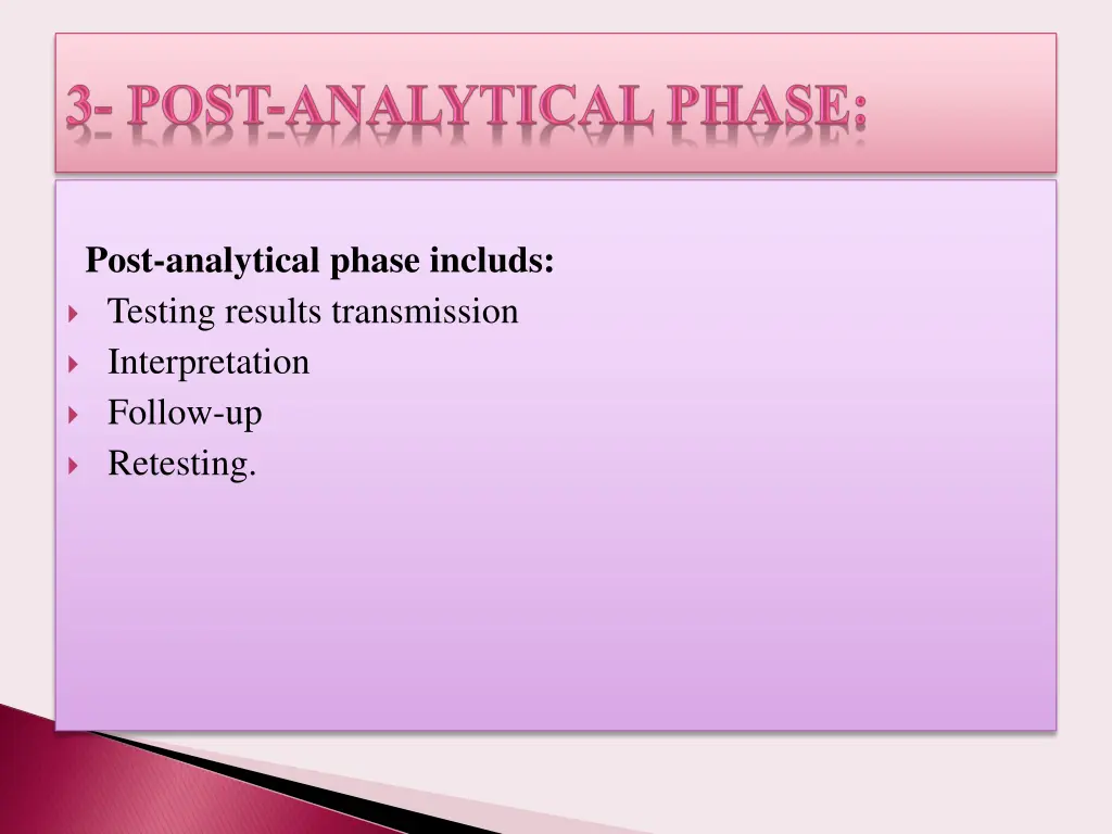 post analytical phase includs testing results