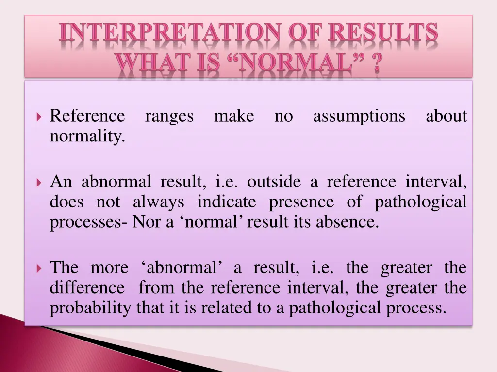 reference ranges make no assumptions about