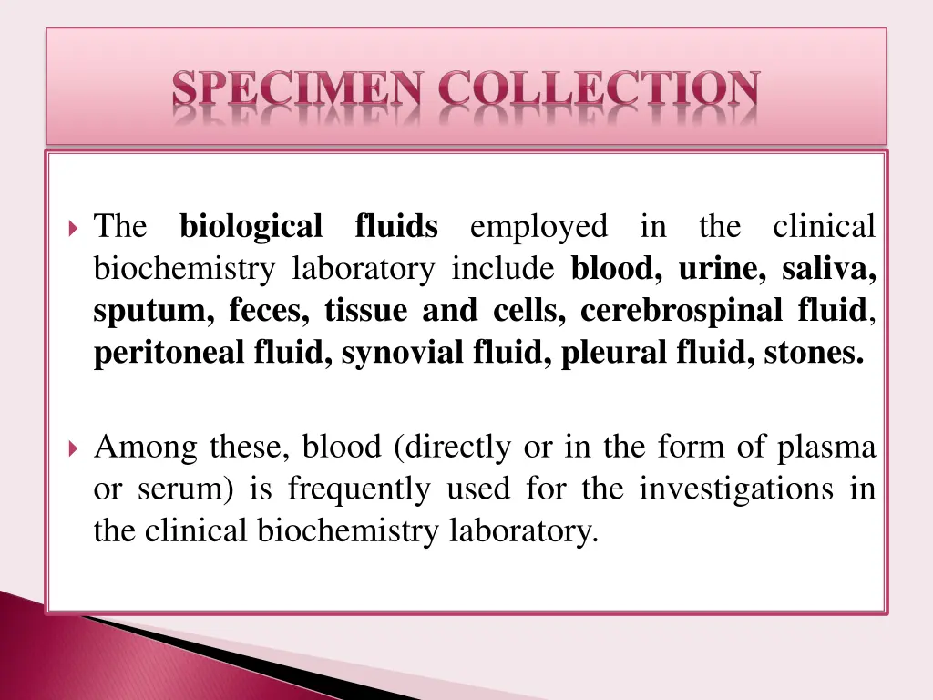 the biological fluids employed in the clinical