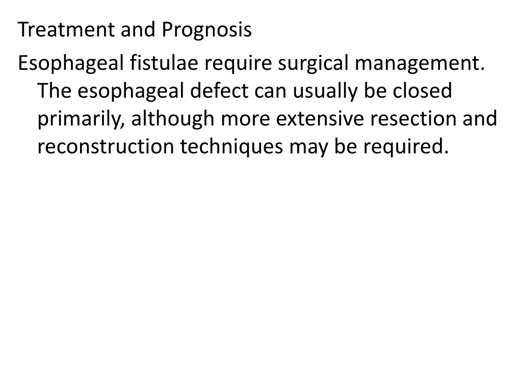 treatment and prognosis esophageal fistulae