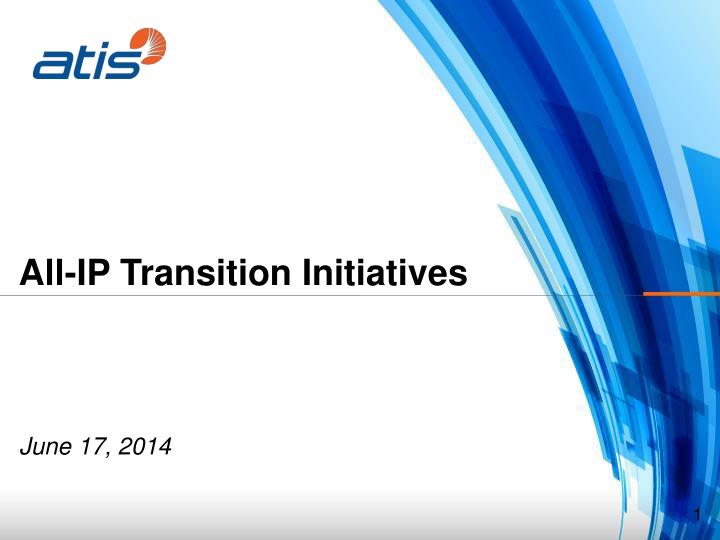 all ip transition initiatives