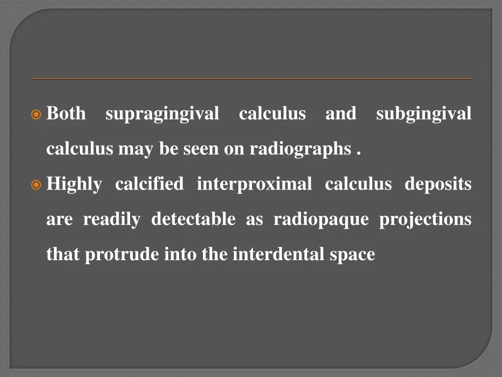 both supragingival calculus and subgingival