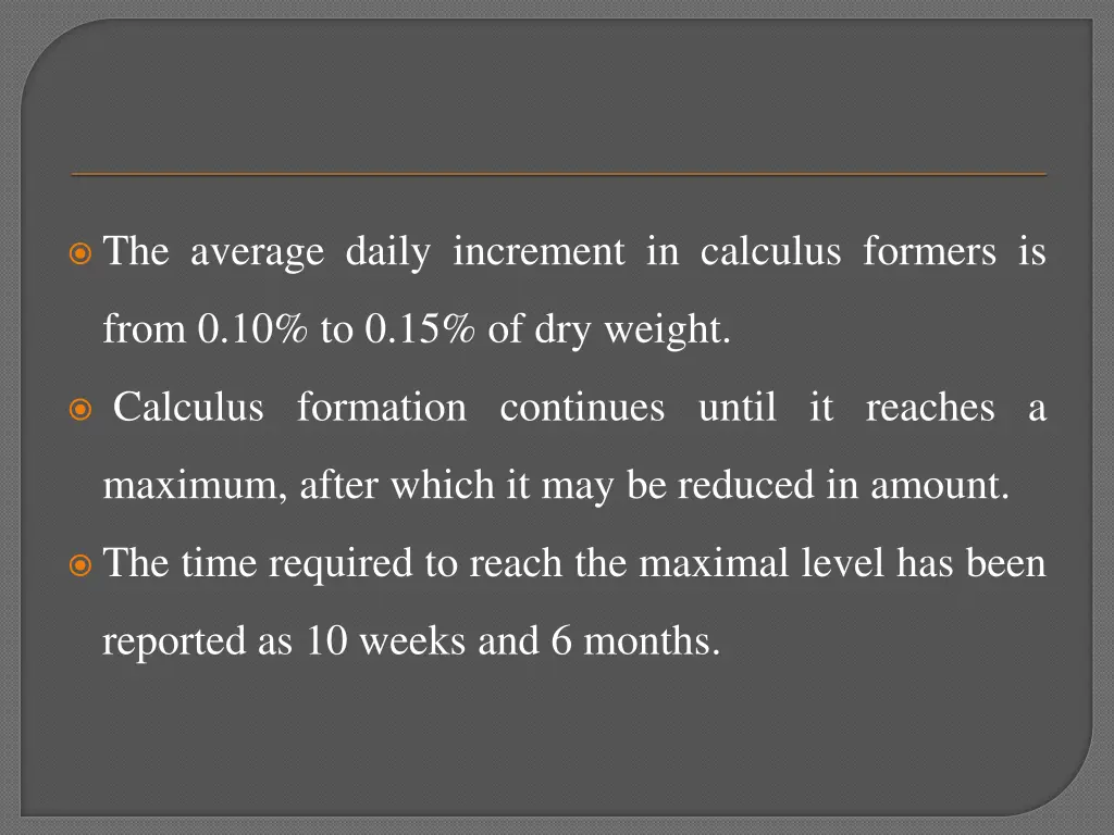the average daily increment in calculus formers is