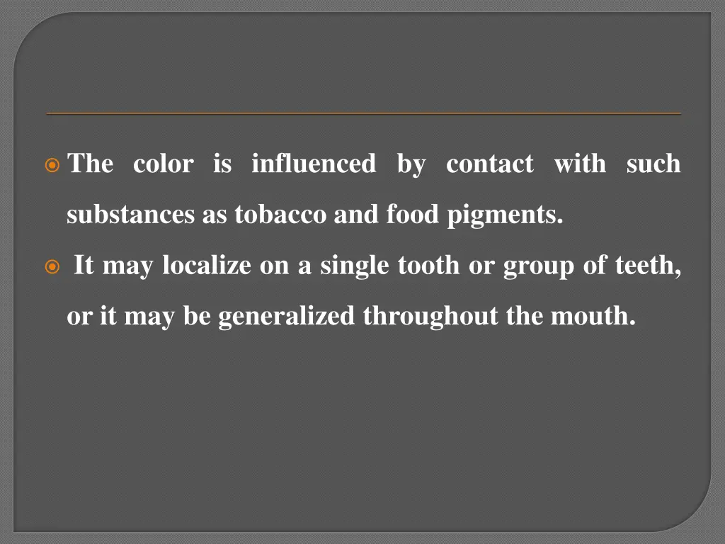 the color is influenced by contact with such
