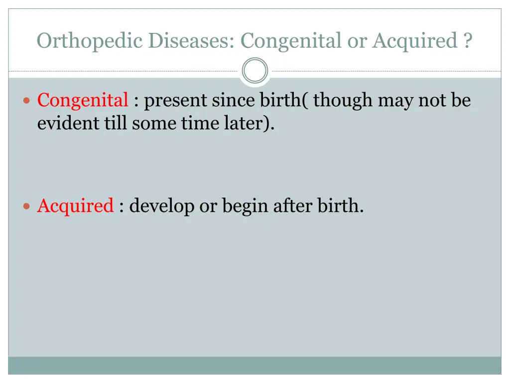 orthopedic diseases congenital or acquired