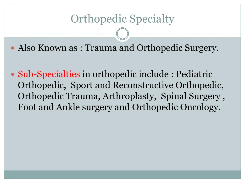 orthopedic specialty