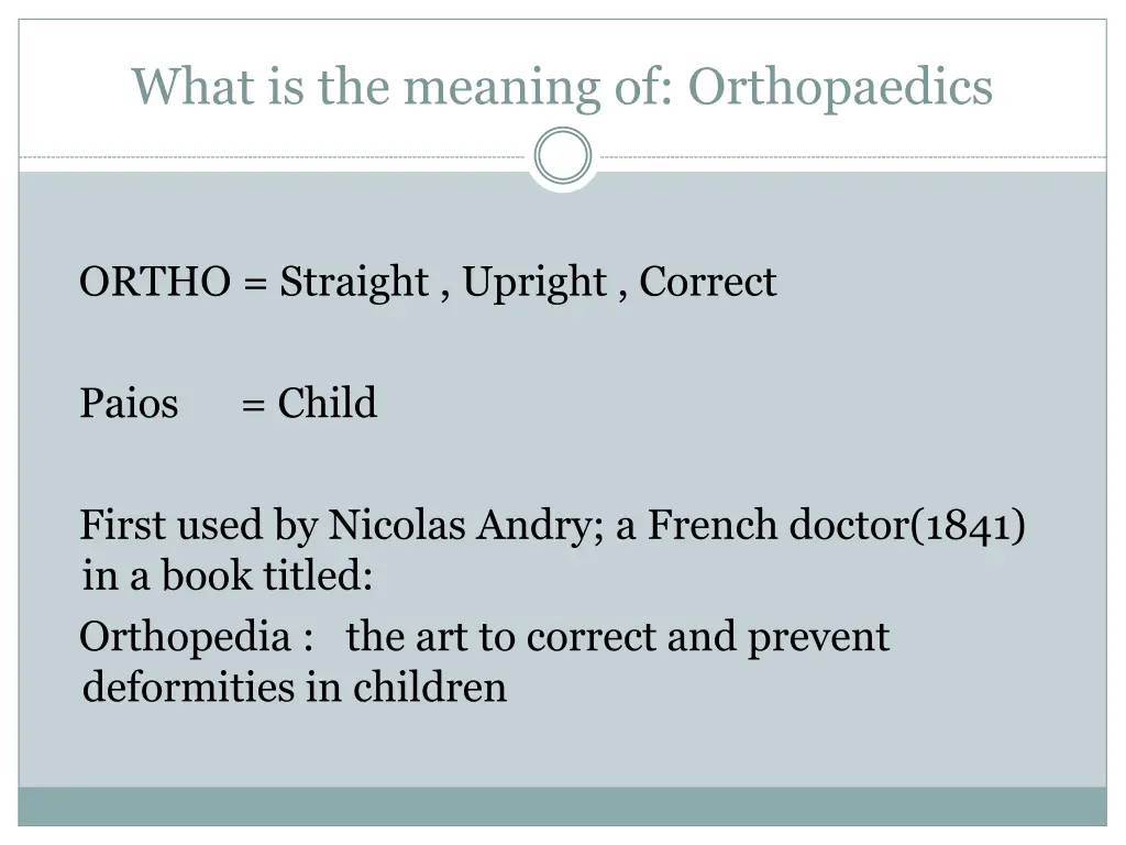 what is the meaning of orthopaedics