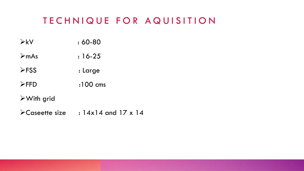 t e c h n i q u e f o r aq u i s i t i o n