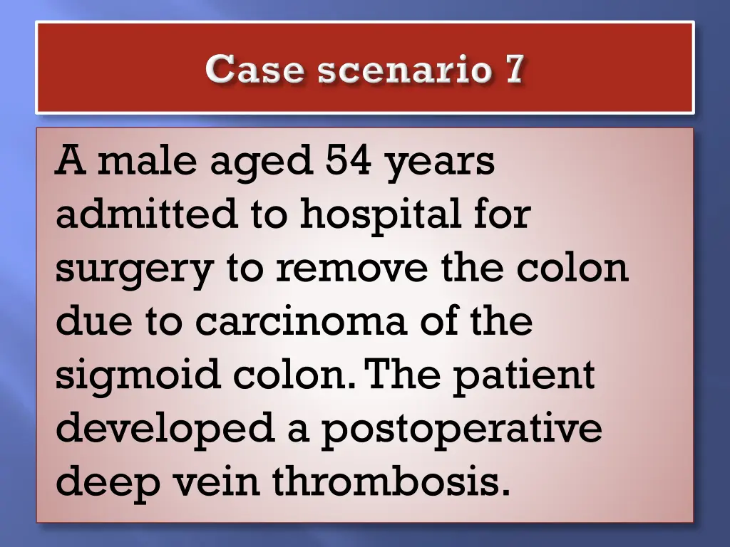 a male aged 54 years admitted to hospital