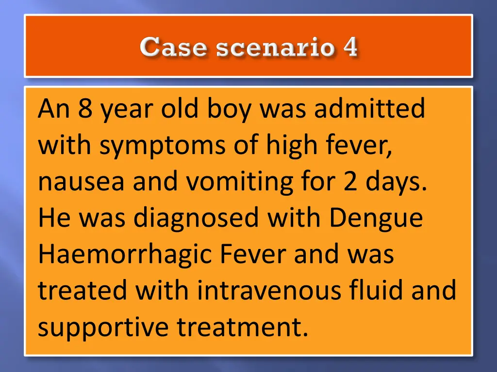 an 8 year old boy was admitted with symptoms