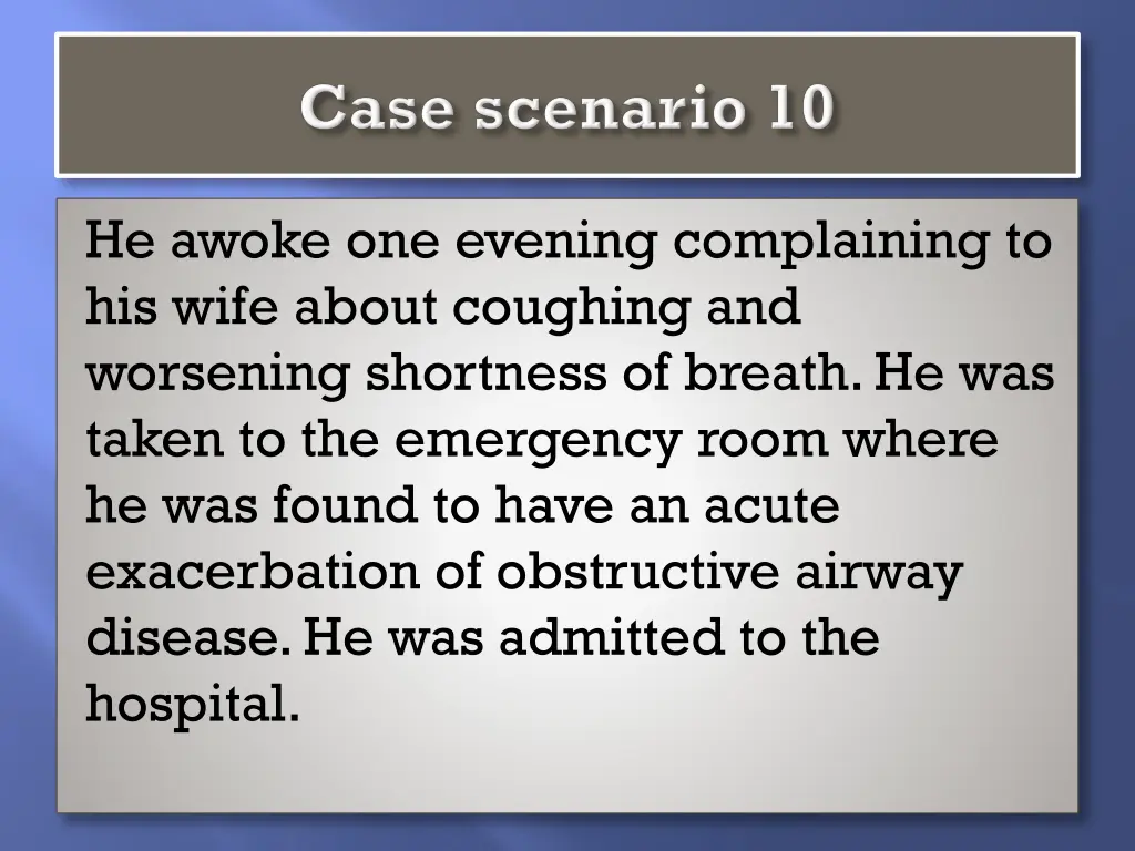 he awoke one evening complaining to his wife