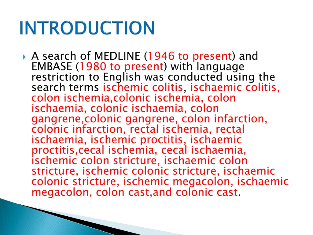 a search of medline 1946 to present and embase