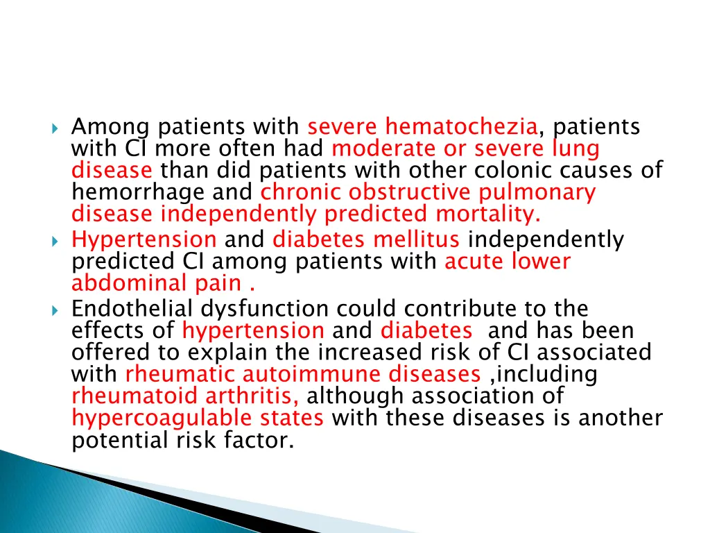 among patients with severe hematochezia patients