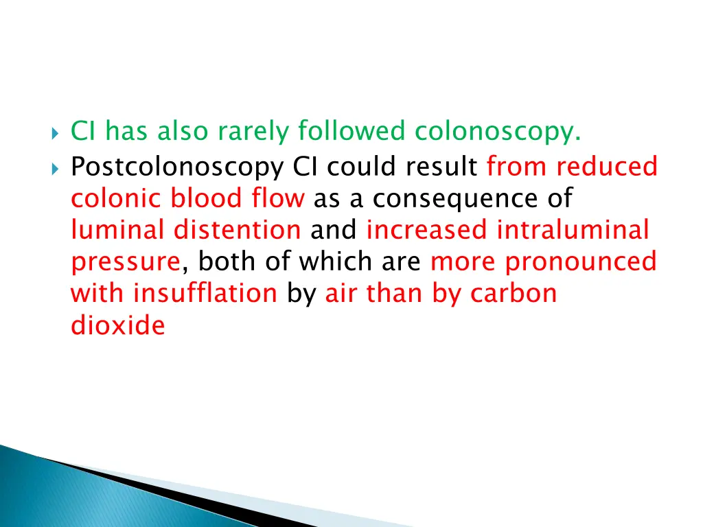 ci has also rarely followed colonoscopy