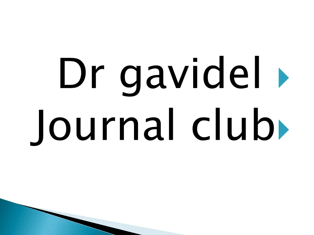 dr gavidel journal club