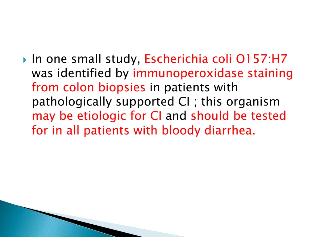 in one small study escherichia coli o157