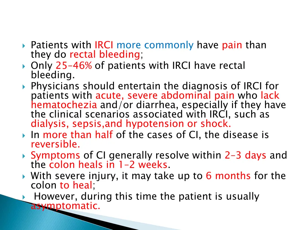 patients with irci more commonly have pain than