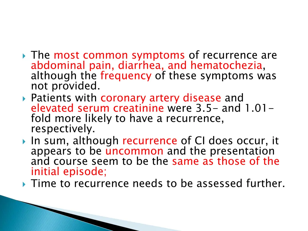 the most common symptoms of recurrence