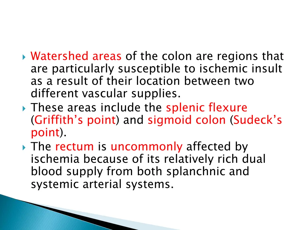 watershed areas of the colon are regions that