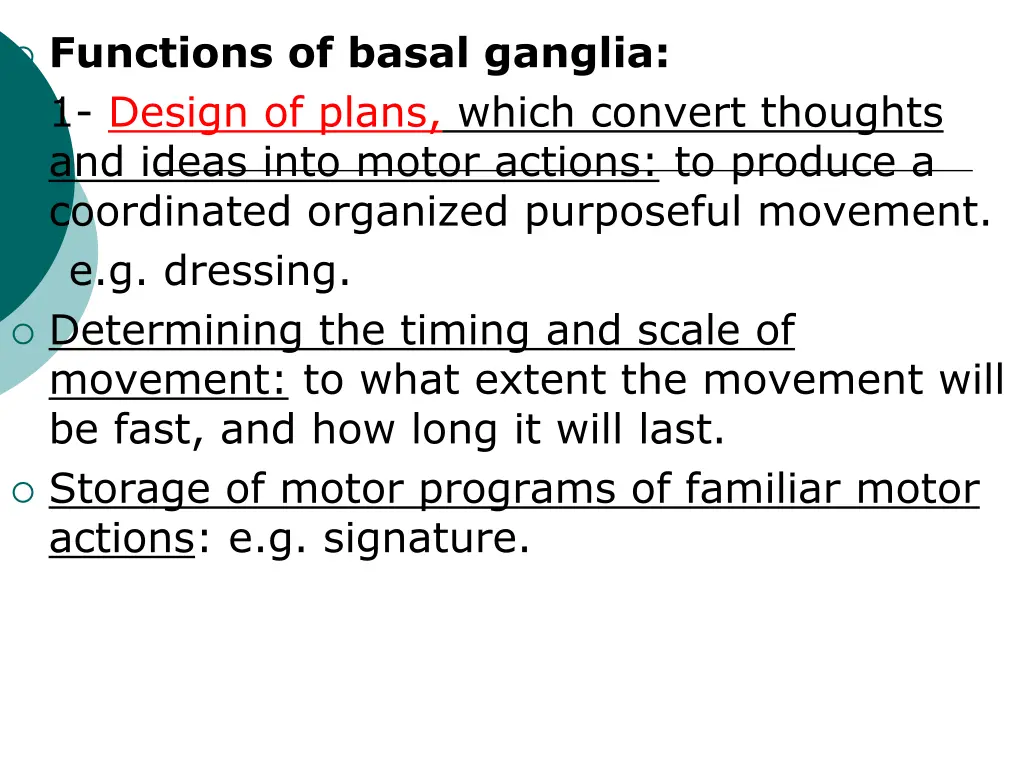 functions of basal ganglia 1 design of plans