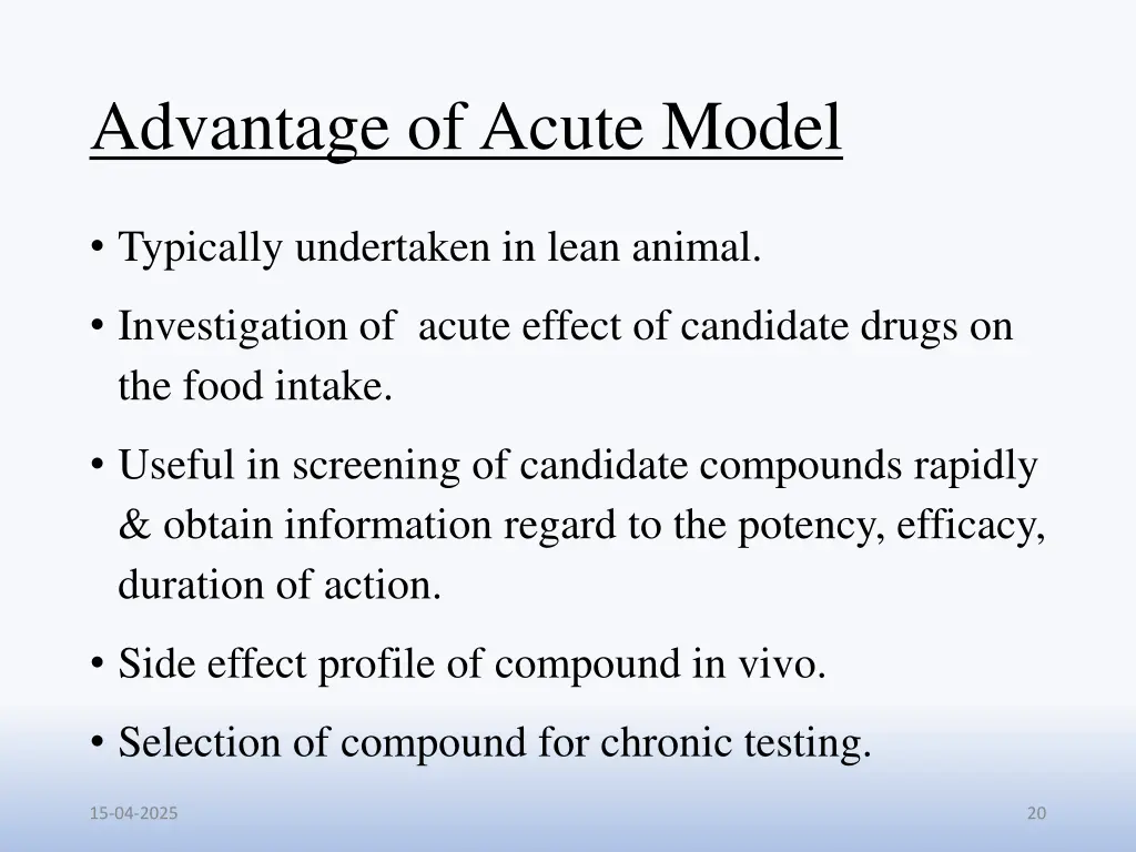 advantage of acute model
