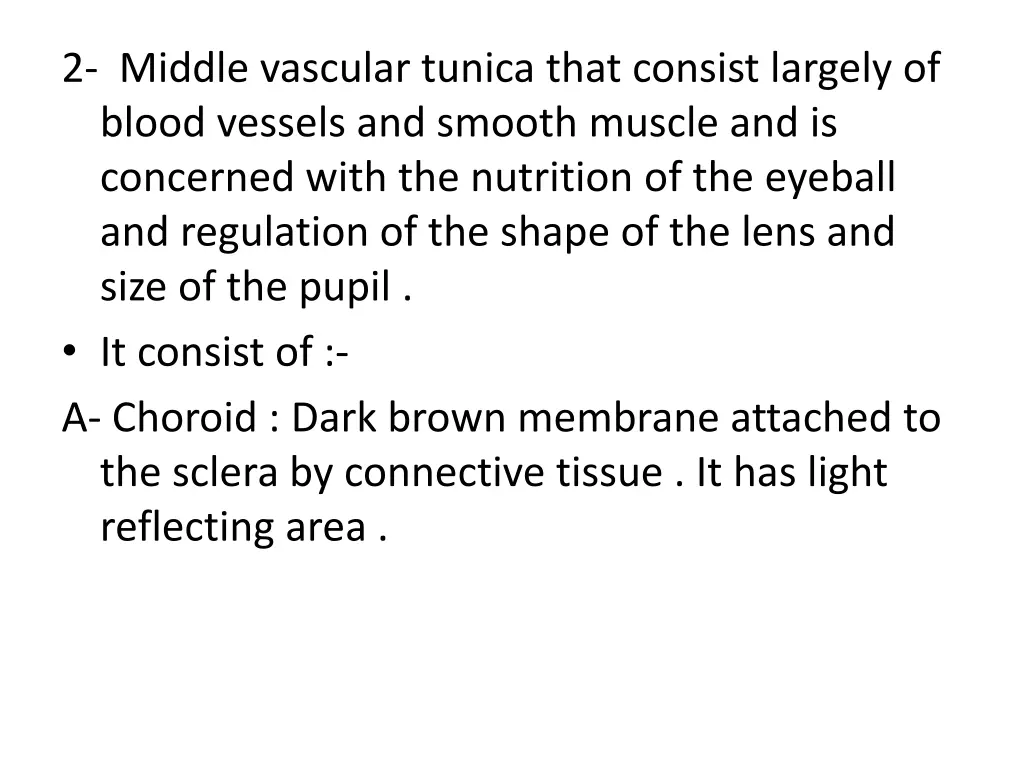 2 middle vascular tunica that consist largely