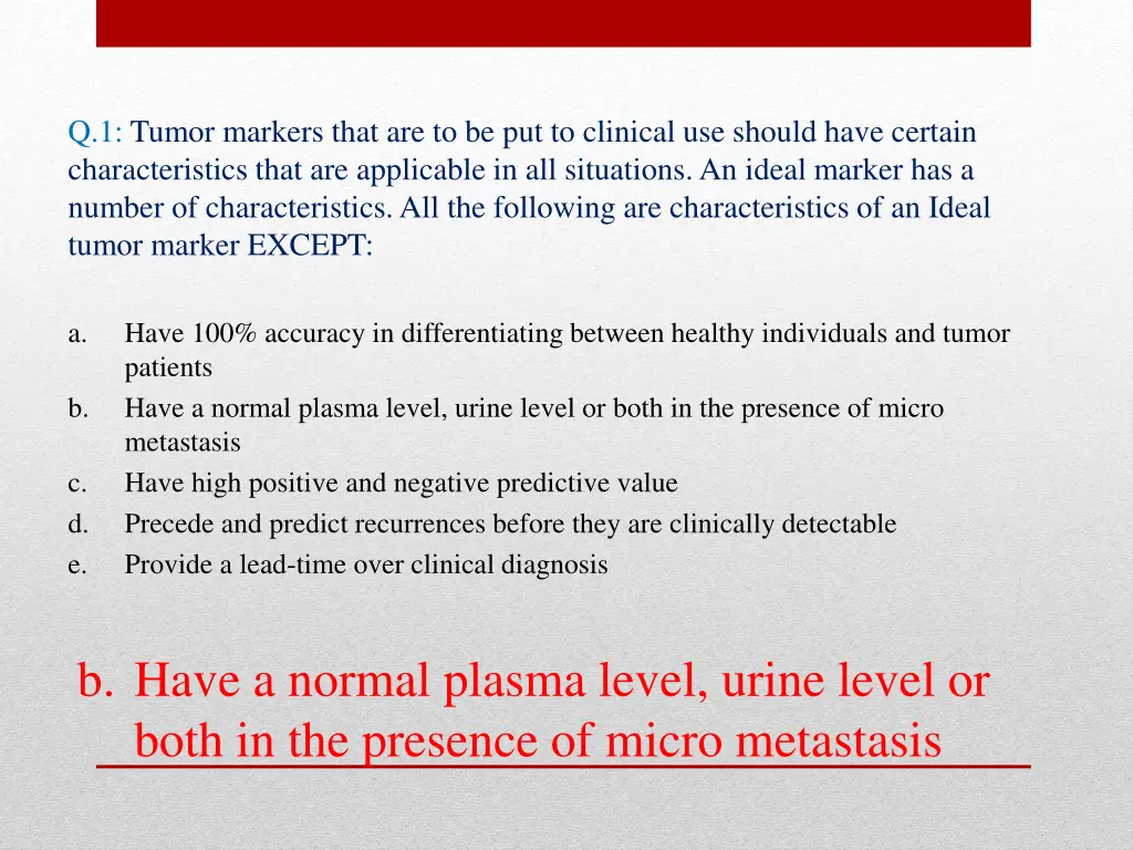 q 1 tumor markers that are to be put to clinical