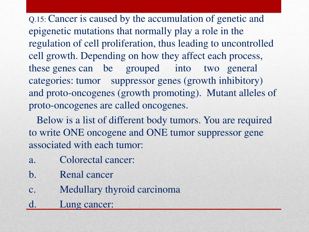 q 15 cancer is caused by the accumulation