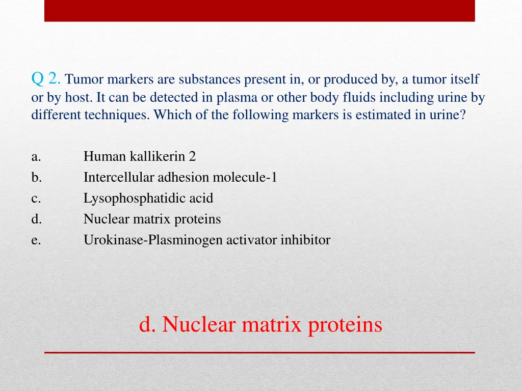 q 2 tumor markers are substances present