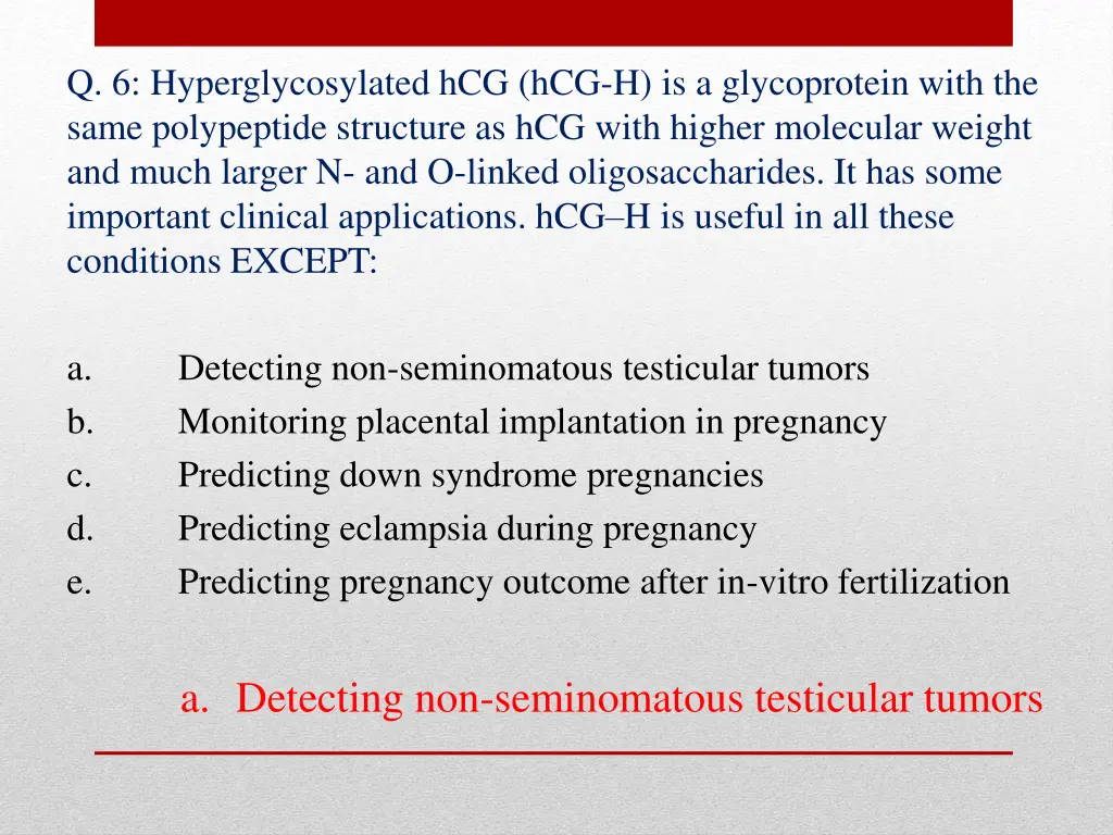 q 6 hyperglycosylated hcg hcg h is a glycoprotein