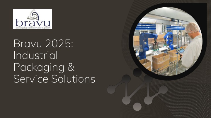 bravu 2025 industrial packaging service solutions