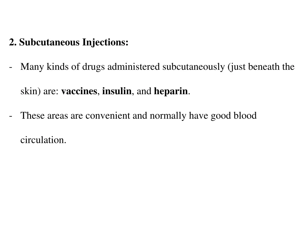 2 subcutaneous injections
