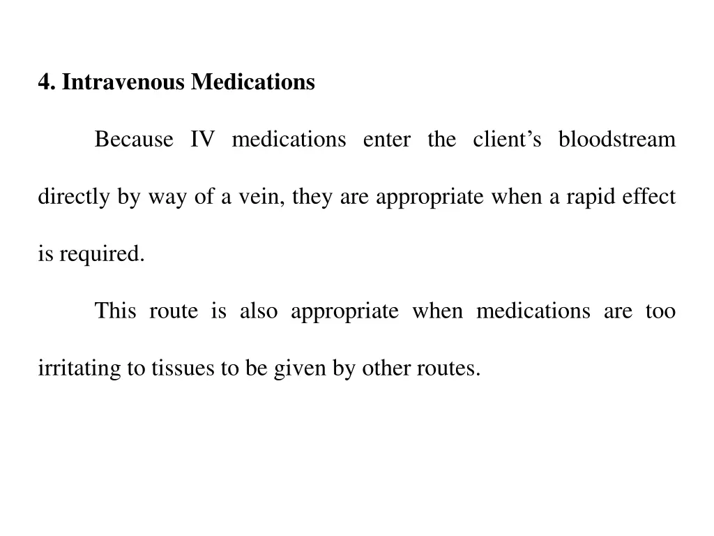 4 intravenous medications