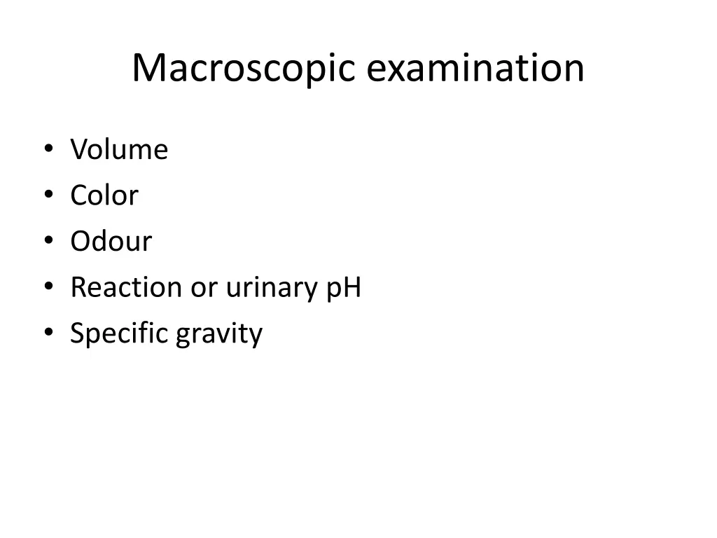 macroscopic examination