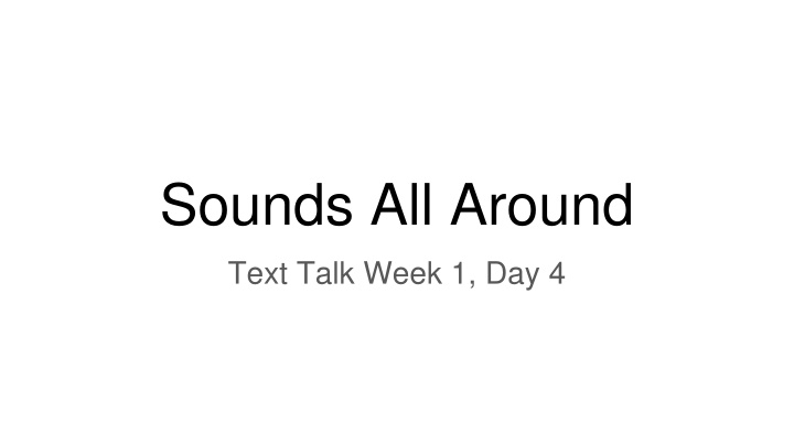 sounds all around