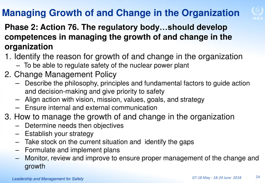 managing growth of and change in the organization