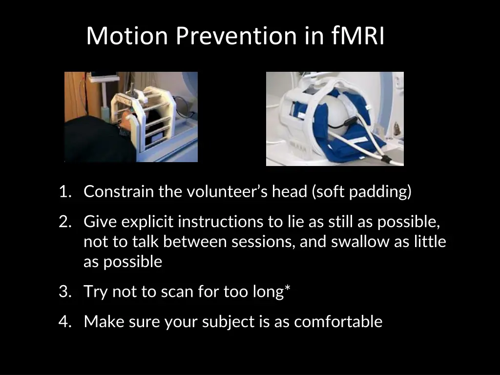 motion prevention in fmri