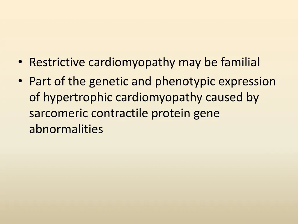 restrictive cardiomyopathy may be familial part
