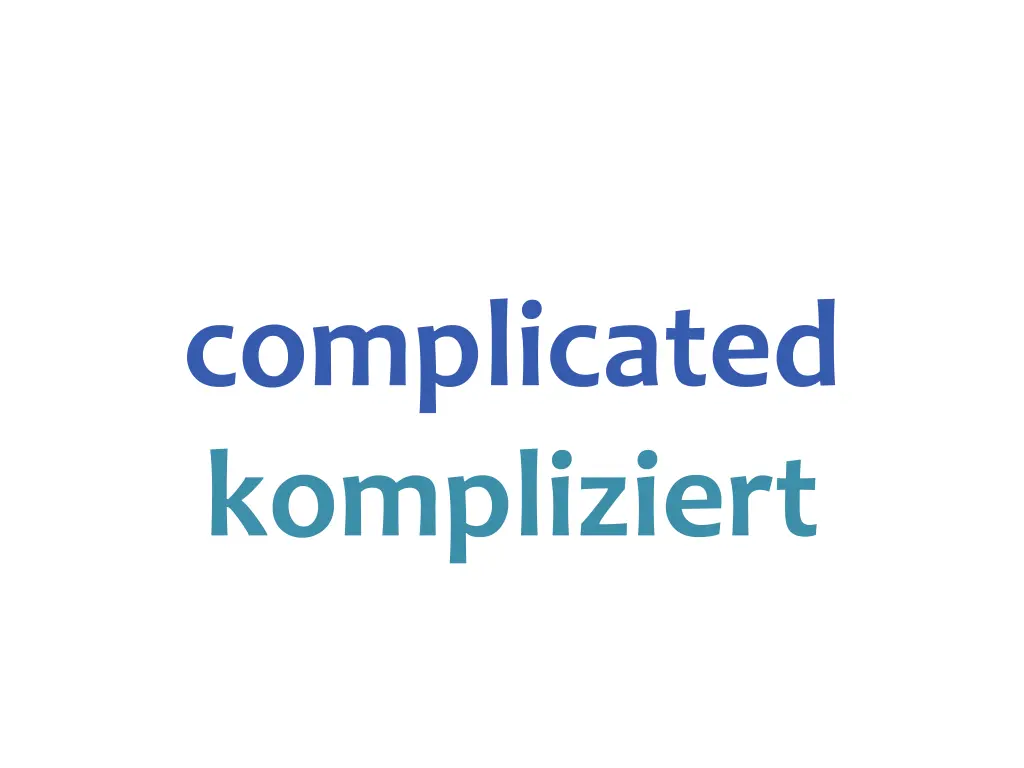 complicated kompliziert