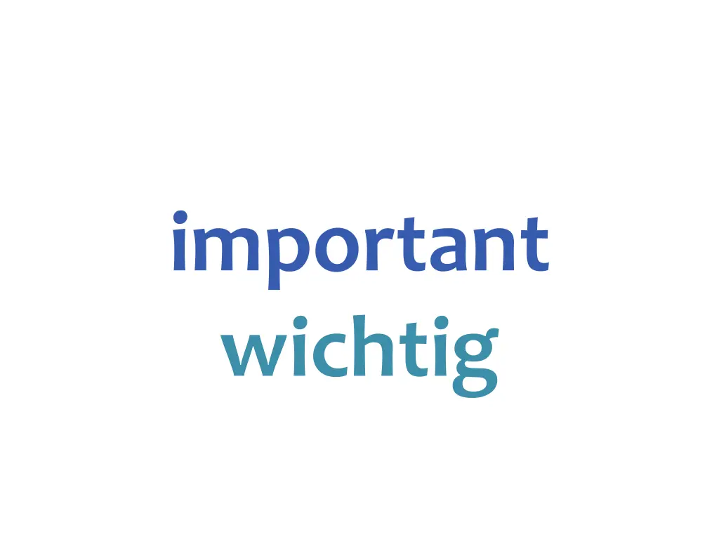 important wichtig