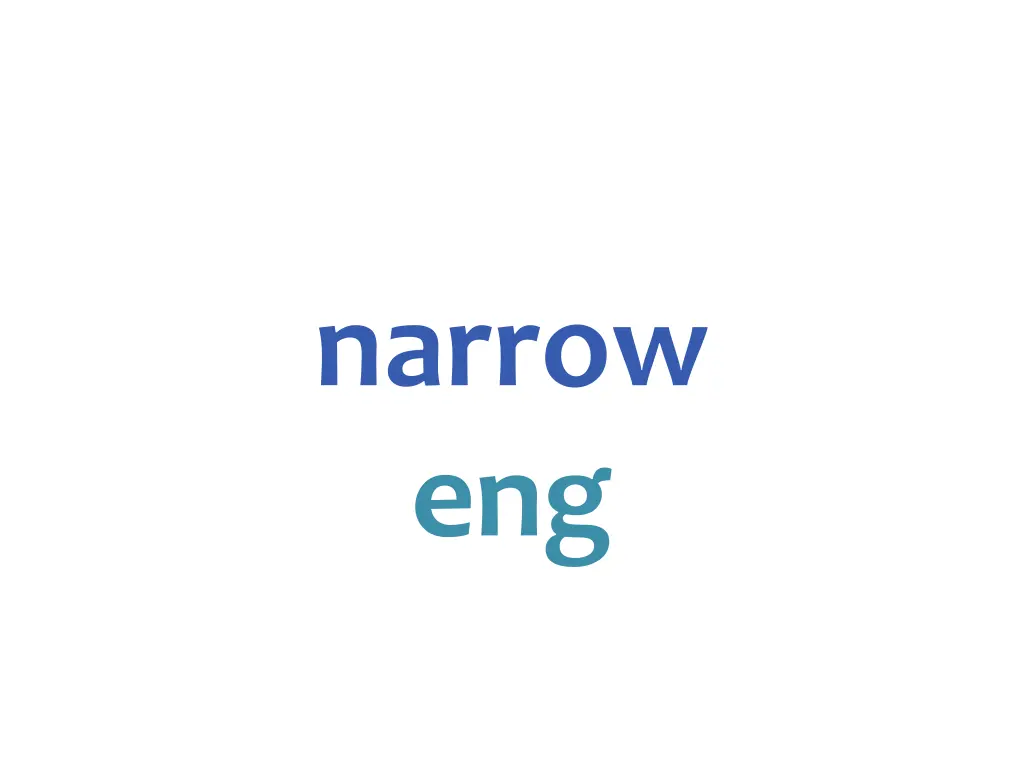 narrow eng