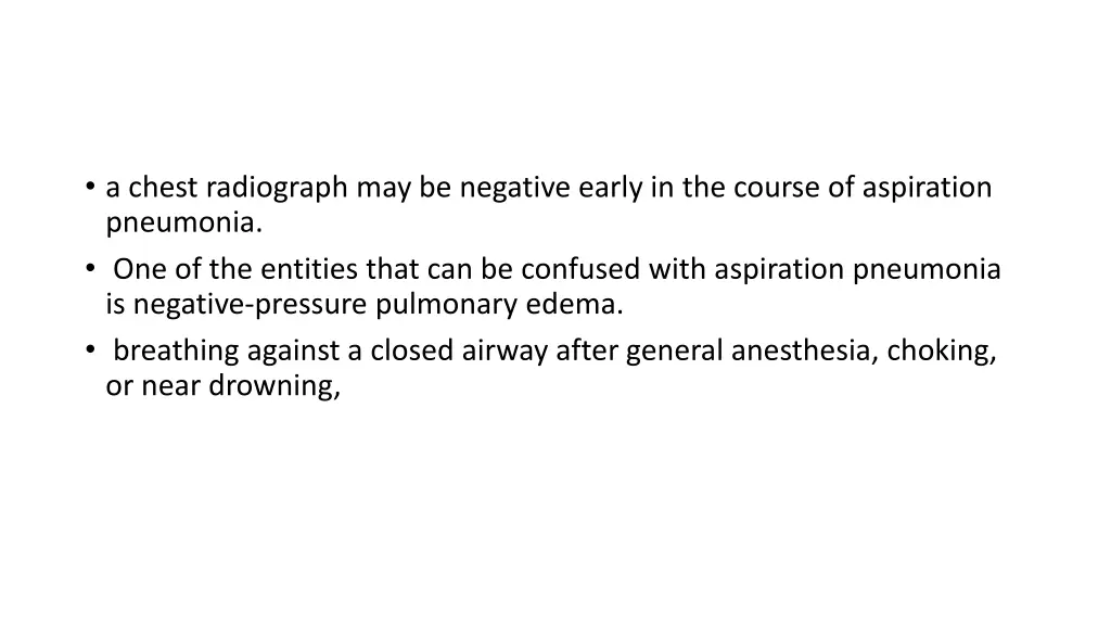 a chest radiograph may be negative early