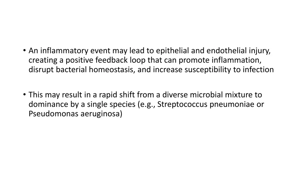 an inflammatory event may lead to epithelial