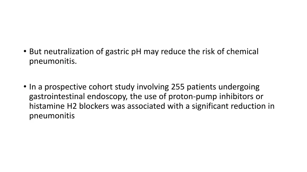 but neutralization of gastric ph may reduce