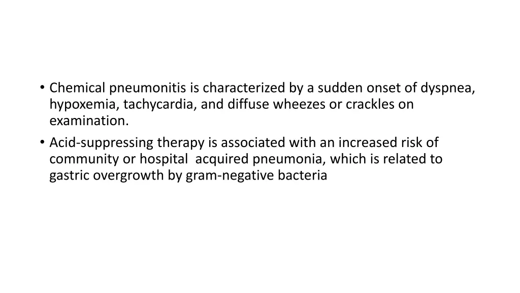 chemical pneumonitis is characterized by a sudden