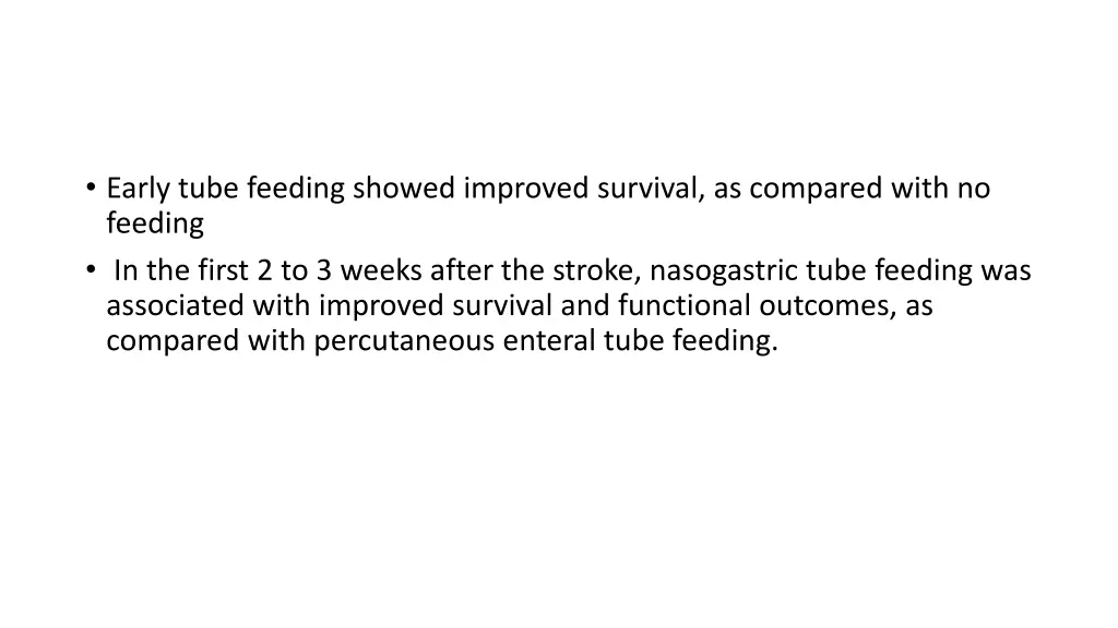 early tube feeding showed improved survival
