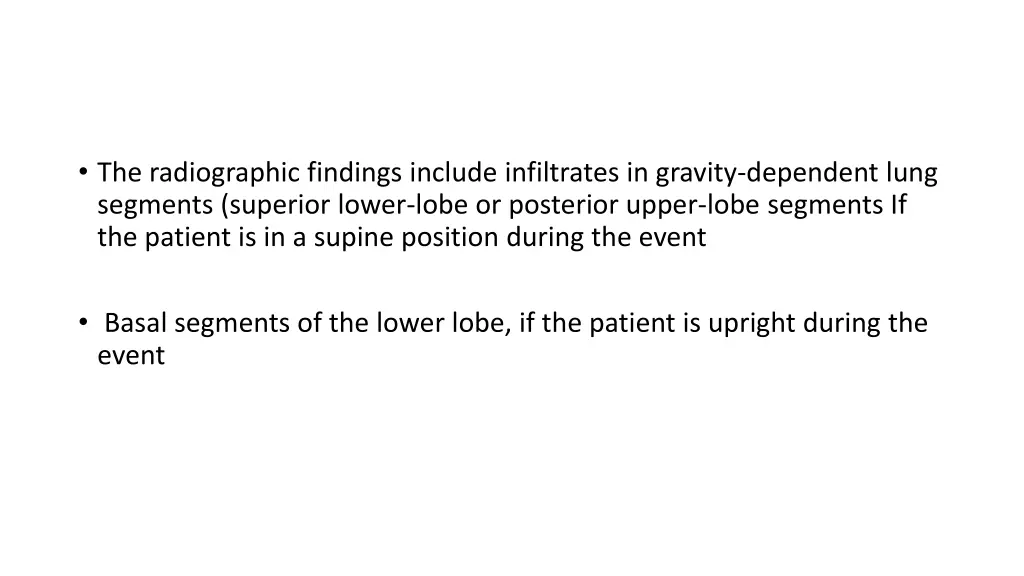 the radiographic findings include infiltrates